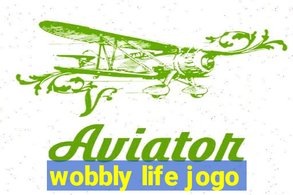 wobbly life jogo